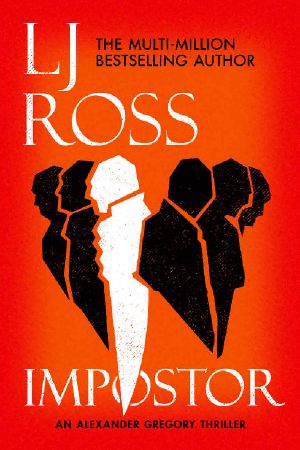 [Alexander Gregory Thrillers 01] • Impostor · an Alexander Gregory Thriller (The Alexander Gregory Thrillers Book 1)